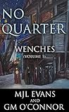 No Quarter: Wench...