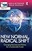 New Normal, Radical Shift: Changing Business and Politics for a Sustainable Future