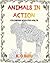 Animals In Action: Colouring Book for Adults