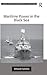 Maritime Power in the Black Sea (Corbett Centre for Maritime Policy Studies Series)