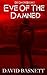 Eve of the Damned: De Omori - The Return of the Vampire Trilogy Book I