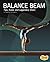 Balance Beam: Tips, Rules, ...