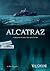 Alcatraz: A Chilling Intera...