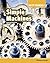 Simple Machines: Forces in Action (Do It Yourself)