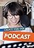 Create Your Own Podcast