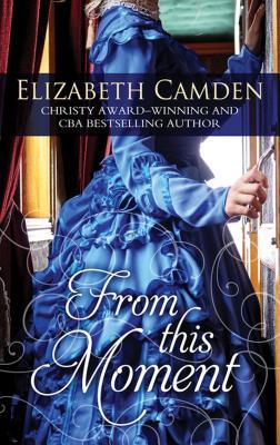 From This Moment (Thorndike Press Large Print Christian Historical Fiction)