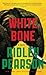 White Bone (A Risk Agent Novel)