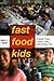 Fast-Food Kids: French Fries, Lunch Lines, and Social Ties (Critical Perspectives on Youth, 4)