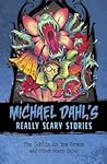 The Goblin in the Grass: And Other Scary Tales (Michael Dahl's Really Scary Stories) The Goblin in the Grass: And Other Scary Tales (Michael Dahl's Really Scary Stories)