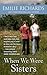 When We Were Sisters (Wheeler Large Print Book Series)