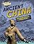 Ancient China (Analyze the Ancients)