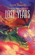 Pete's Dragon: The Lost Years