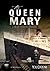 The Queen Mary: A Chilling ...