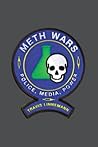 Meth Wars: Police, Media, Power (Alternative Criminology, 11)