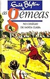 As Gémeas no Colé...