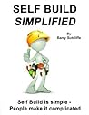 SELF BUILD SIMPLIFIED: (2ND EDITION)