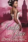 The Trouble With Grace: Celeste Moravia Agathe Alain : A prequel to The Spare and The Heir