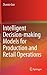 Intelligent Decision-making Models for Production and Retail ... by Zhaoxia Guo