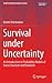 Survival under Uncertainty: An Introduction to Probability Models of Social Structure and Evolution (Understanding Complex Systems)