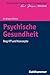 Psychische Gesundheit: Begr...