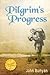 Pilgrim’s Progress (Bunyan): Updated, Modern English. More than 100 Illustrations. Parts 1 & 2 (Christiana's Journey)