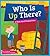 Who Is Up There?: A Book About Prepositions (Say What? Parts of Speech: Amicus readers, Level 3)