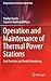 Operation and Maintenance of Thermal Power Stations by Pradip Chanda