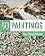 50 Paintings You Should Know