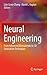 Neural Engineering: From Advanced Biomaterials to 3D Fabrication Techniques