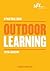 Outdoor Learning: A Practical Guide