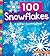 100 Snowflakes: A Winter Counting Book (1, 2, 3 Count With Me)