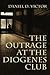 The Outrage at the Diogenes...