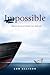 (im)POSSIBLE by Lon Allison