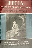 Lelia: The Life of George Sand by André Maurois