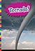Tornado! (Natural Disasters)