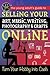 The Young Adult's Guide to Selling Your Art, Music, Writing, Photography, & Crafts Online Turn Your Hobby into Cash: Turn Your Hobby Into Cash
