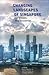 Changing Landscapes of Singapore: Old Tensions, New Discoveries