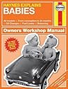 Haynes Explains Babies