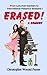 Erased!: A Comedy