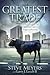 The Greatest Trade: How Losing It All Became Life's Biggest Blessing (Morgan James Faith)