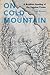 On Cold Mountain: A Buddhis...