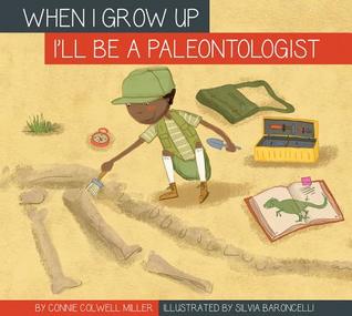 I'll Be a Paleontologist (When I Grow Up)