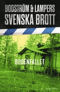 Svenska brott: Bodenfallet (Hardcover)
