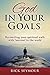 God in Your Goals: Reconcil...