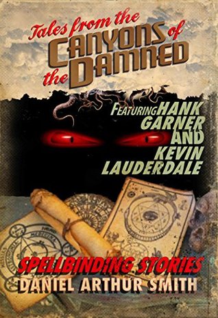 Tales from the Canyons of the Damned: No. 6 (Kindle Edition)