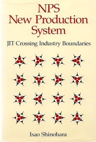Nps New Production System: Jit Crossing Industry Boundaries (Hardcover)