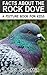 Facts About the Rock Dove (A Picture Book For Kids 36)
