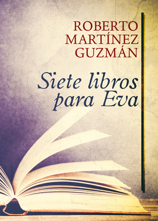 Siete libros para Eva (Eva Santiago, #0)