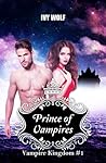 Prince of Vampires (Vampire Kingdom #1)