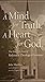 A Mind for Truth. A Heart f...